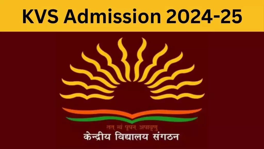 Kendriya Vidyalaya Admission 2024-25 Recruitment news