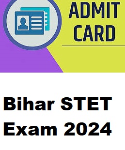 Bihar STET Admit card 2024 (OUT) Paper 1 & paper 2 Notification Exam pattern