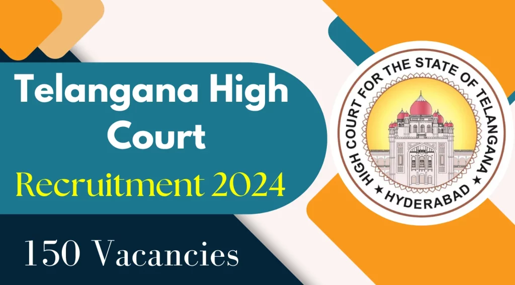 Telangana High Court Recruitment 2024 Notification Out for 150 Vacancies Apply Online And Check Last Date For Apply