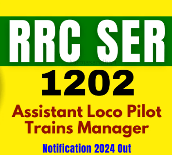 RRC SER ALP and Trains Manager Recruitment 2024 Notification Out, Check Eligibility Details and Apply Now