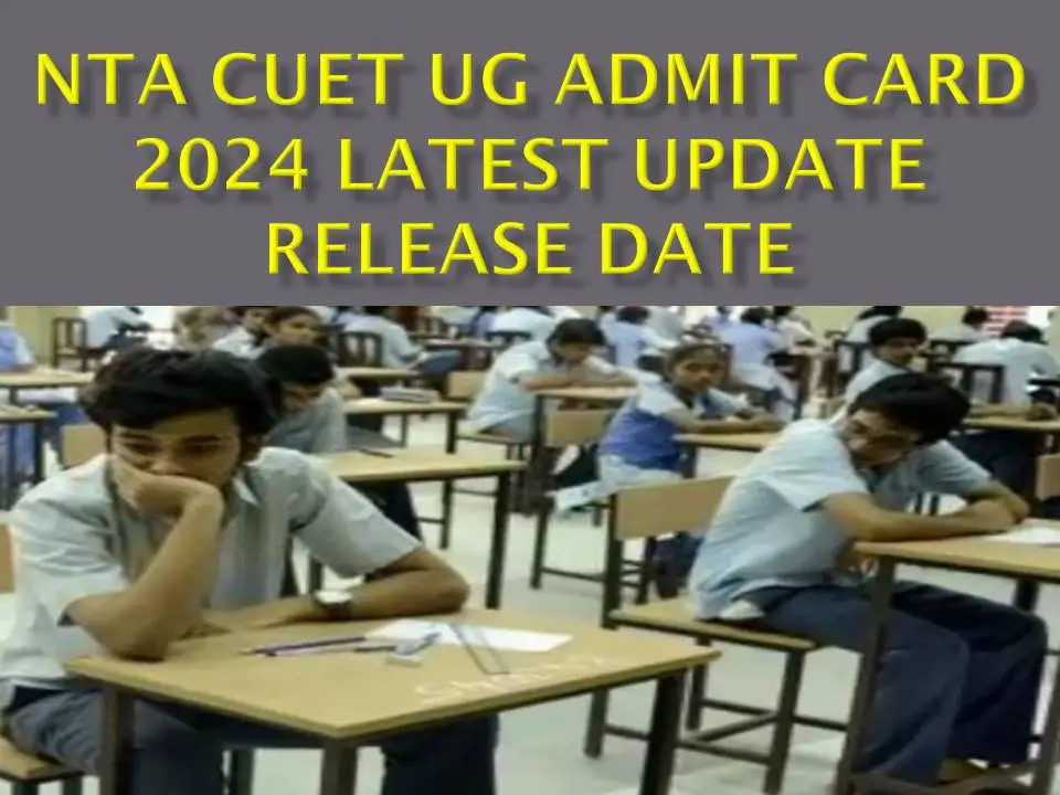 NTA CUET UG Admit card Recruitment 2024 