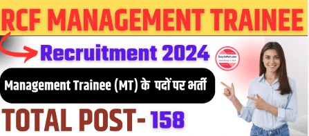 RCFL MT Recruitment 2024: Apply Online For 158 Management Trainee Posts, Check Application Process And Others Details Here