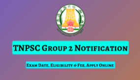 TNPSC Group 2 Recruitment 2024 Notification Out For 2327 Combined Civil Service Posts, Check Eligibility and application process