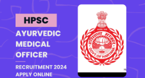 HPSC AMO Recruitment 2024 Ayurvedic Medical Officers Notification Out For 805 Vacancies, Check Details Now