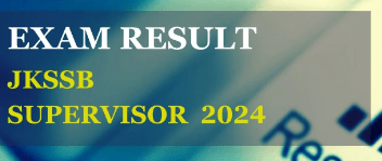 JKSSB Supervisor Result 2024 Merit List to be released @jkssb.nic.in