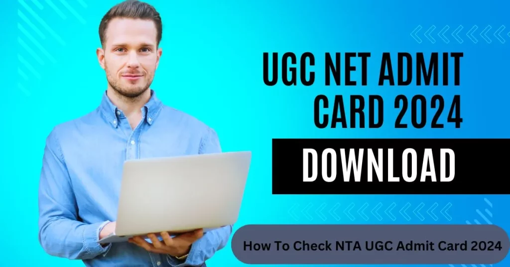 NTA UGC NET Admit Card 2024