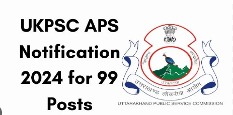 UKPSC APS Recruitment 2024 Notification