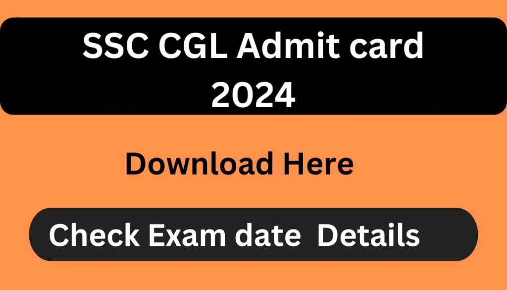 SSC CGL Admit card 2024