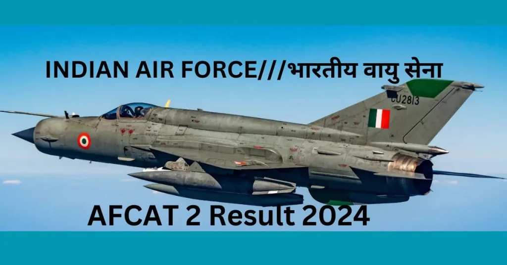 AFCAT 2 Result 2024 PDF Download Cut Off Official Website at afcat.cdac