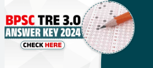 BPSC TRE 3.0 Answer Key 2024 To Release Soon