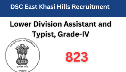 DSC East Khasi Hills Recruitment 2024 Notification Out