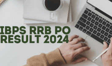 IBPS RRB PO 2024 Prelims Result Out 