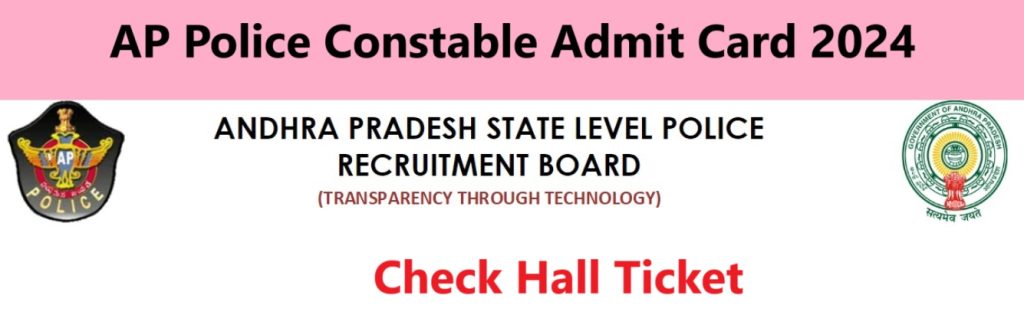 AP Police Constable Admit Card 2024